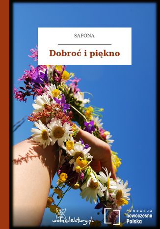 Dobroć i piękno Safona - okladka książki