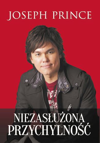 Niezasłużona przychylność Joseph Prince - okladka książki