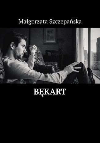 Bękart Małgorzata Szczepańska - okladka książki