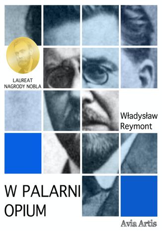 W palarni opium Władysław Reymont - okladka książki