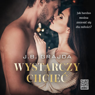 Wystarczy chcieć J.B. Grajda - audiobook MP3