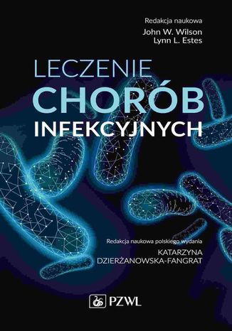 Leczenie chorób infekcyjnych Katarzyna Dzierżanowska-Fangrat - okladka książki