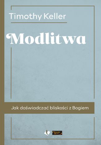 Modlitwa Timothy Keller - okladka książki