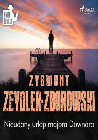 Nieudany urlop majora Downara Zygmunt Zeydler-Zborowski - okladka książki