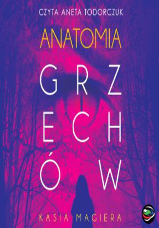 Anatomia grzechów. Trylogia lubomierska. Tom 3 Kasia Magiera - okladka książki