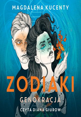 Zodiaki. Genokracja Magdalena Kucenty - okladka książki