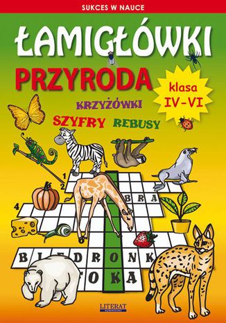 Łamigłówki Przyroda. Klasa 4-6 Grzegorz Wrocławski - okladka książki