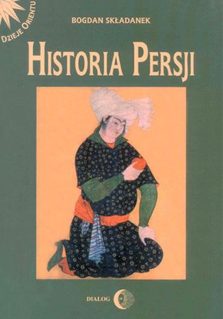 Historia Persji Tom 2 Składanek Bogdan - okladka książki