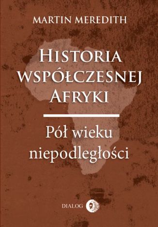 Historia współczesnej Afryki Meredith Martin - okladka książki