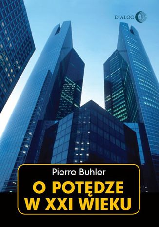 O potędze w XXI wieku Buhler Pierre - okladka książki