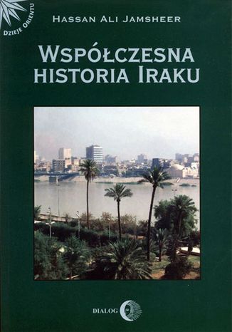 Współczesna historia Iraku Jamsheer Hassan Ali - okladka książki