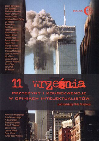 11 września. Przyczyny i konsekwencje w opiniach intelektualistów Opracowanie zbiorowe - okladka książki