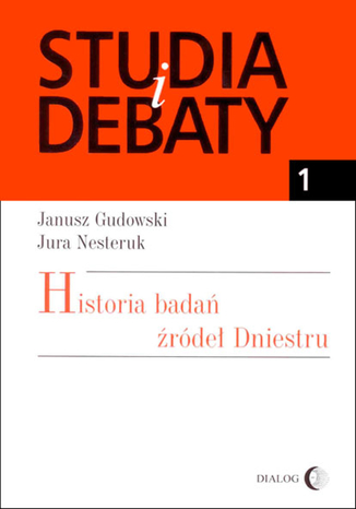 Historia badań źródeł Dniestru Janusz Gudowski, Jura Nesteruk - okladka książki