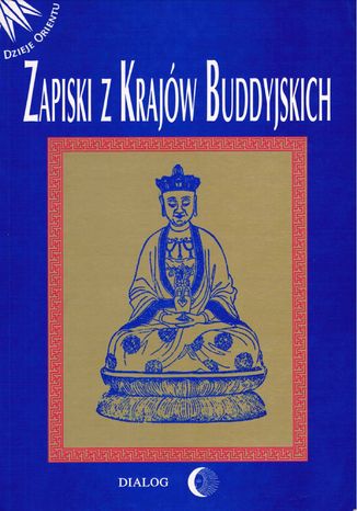 Zapiski z krajów buddyjskich Opracowanie zbiorowe - okladka książki