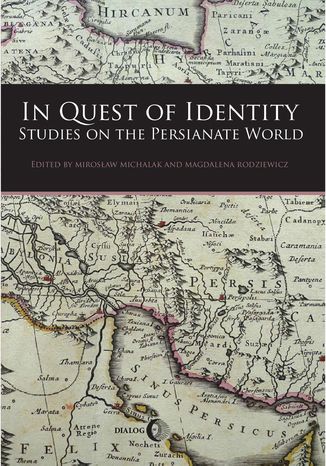 In Quest of Identity. Studies on the Persianate World Opracowanie zbiorowe - okladka książki