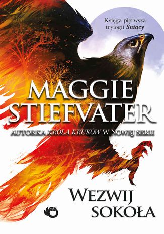 Wezwij sokoła Maggie Stiefvater - okladka książki