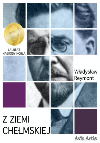 Z ziemi chełmskiej Władysław Reymont - okladka książki