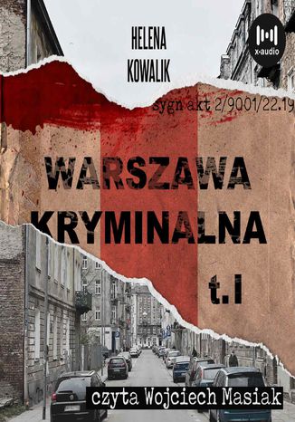 Warszawa Kryminalna. Cz. 1 Helena Kowalik - okladka książki