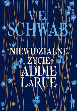 Niewidzialne życie Addie LaRue V.E. Schwab - okladka książki