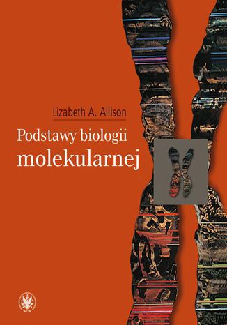 Podstawy biologii molekularnej Lizabeth A. Allison - okladka książki