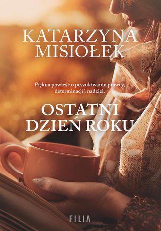 Ostatni dzień roku Katarzyna Misiołek - okladka książki