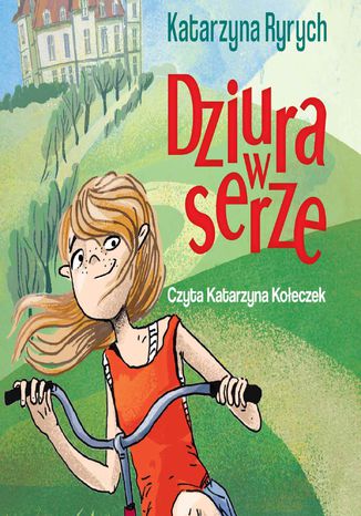 Dziura w serze Katarzyna Ryrych - okladka książki