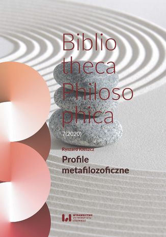 Profile metafilozoficzne. Bibliotheca Philosophica 7 Ryszard Kleszcz - okladka książki