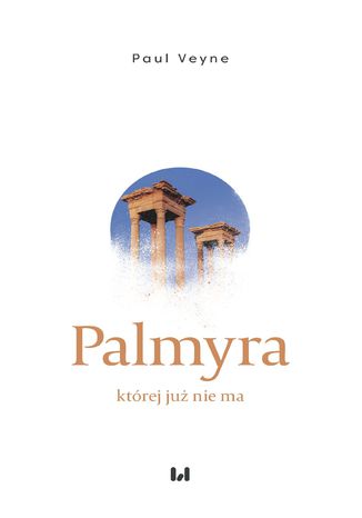 Palmyra, której już nie ma Paul Veyne - okladka książki