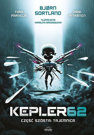 Kepler62. Część szósta. Tajemnica Bjorn Sortland, Timo Parvela - okladka książki