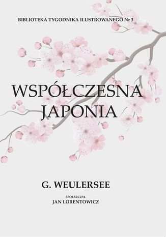 Współczesna Japonia Weulersee George, Jan Lorentowicz - okladka książki