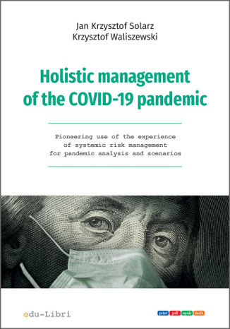 Holistic management of the COVID-19 pandemic Jan Krzysztof Solarz, Krzysztof Waliszewski - okladka książki