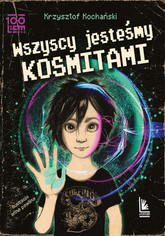 Wszyscy jesteśmy kosmitami Krzysztof Kochański - okladka książki