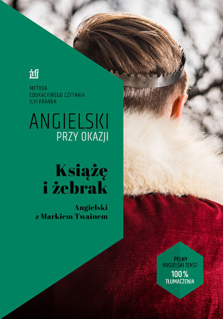 Książę i żebrak. Angielski z Markiem Twainem Mark Twain, Ilya Frank - okladka książki