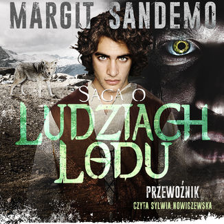 Saga o Ludziach Lodu. Przewoźnik. Tom 31 Margit Sandemo - okladka książki