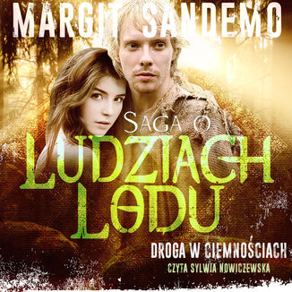 Saga o Ludziach Lodu. Droga w ciemnościach. Tom 35 Margit Sandemo - okladka książki