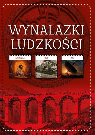 Wynalazki ludzkości opracowanie zbiorowe - okladka książki