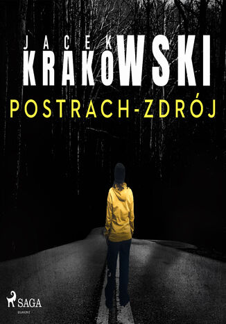 Postrach-Zdrój Jacek Krakowski - okladka książki