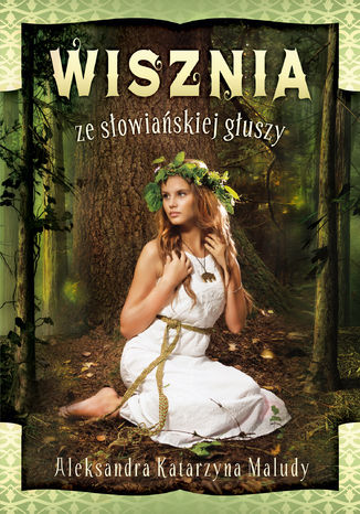 Wisznia ze słowiańskiej głuszy Aleksandra Katarzyna Maludy - okladka książki