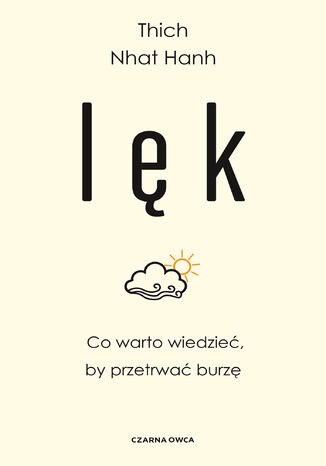 Lęk. Co warto wiedzieć, by przetrwać burzę Thích Nht Hnh - okladka książki