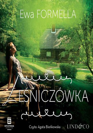 Leśniczówka. Być kobietą. Tom 5 Ewa Formella - okladka książki