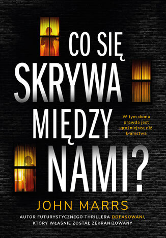 Co się skrywa między nami? John Marrs - okladka książki