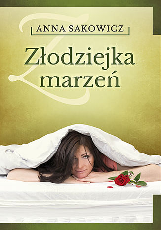 Złodziejka marzeń Anna Sakowicz - okladka książki