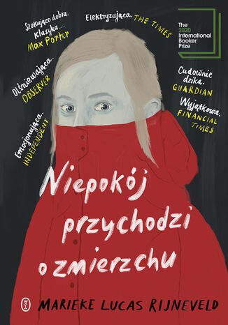 Niepokój przychodzi o zmierzchu Marieke Lucas Rijneveld - okladka książki