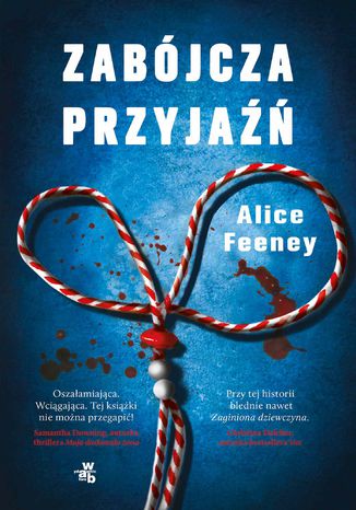 Zabójcza przyjaźń Alice Feeney - okladka książki