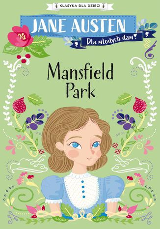 Klasyka dla dzieci. Mansfield Park Jane Austen - okladka książki