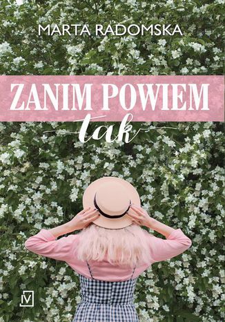 Zanim powiem tak Marta Radomska - okladka książki