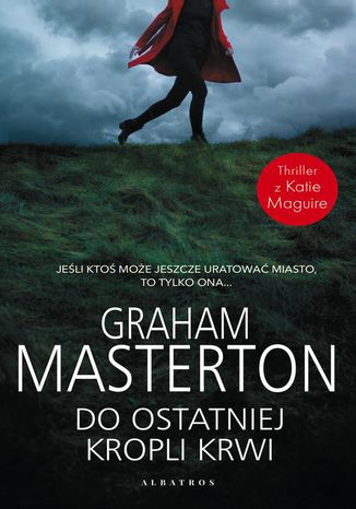 DO OSTATNIEJ KROPLI KRWI Graham Masterton - okladka książki