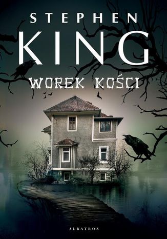 Worek kości Stephen King - okladka książki