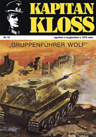 Kapitan Kloss. Gruppenfuhrer Wolf (t.19) Andrzej Zbych, Mieczysław Wiśniewski - okladka książki