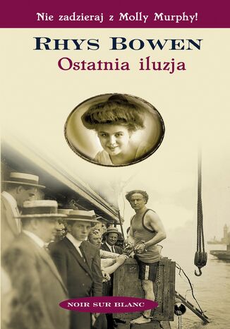 Ostatnia iluzja Rhys Bowen - okladka książki